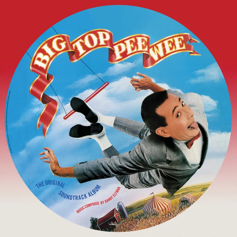 Big Top Pee-Wee (The Original Soundtrack Album) (Picture Disc)